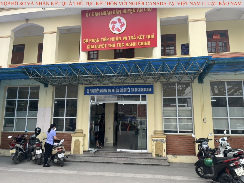 Nộp hồ sơ và nhận kết quả thủ tục kết hôn với người Canada tại Việt Nam | Luật Bảo Nam