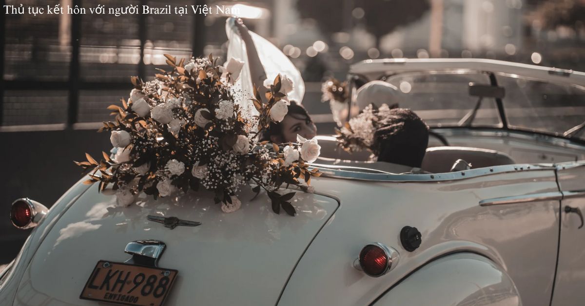 Quy trình thủ tục kết hôn với người Brazil tại Việt Nam